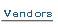 Vendors.