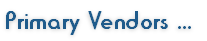 Primary Vendors ...